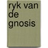 Ryk van de gnosis