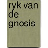 Ryk van de gnosis by Bischoff