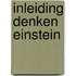 Inleiding denken einstein