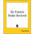 Sir francis drake revived