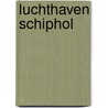 Luchthaven schiphol door Klaauw