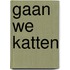 Gaan we katten