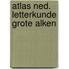 Atlas ned. letterkunde grote alken by Wim J. Simons