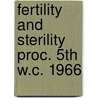 Fertility and sterility proc. 5th w.c. 1966 by Unknown