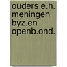 Ouders e.h. meningen byz.en openb.ond. door Pelkmans