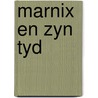 Marnix en zyn tyd door Strengholt