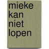 Mieke kan niet lopen by White