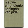 Nieuwe chronologie koningen van juda by Wetering