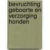 Bevruchting geboorte en verzorging honden door White