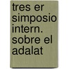 Tres er simposio intern. sobre el adalat door Onbekend