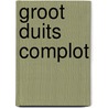 Groot duits complot by John Hall