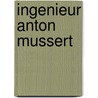 Ingenieur anton mussert door Scheps