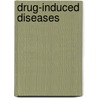 Drug-induced diseases door Onbekend