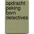 Opdracht peking born detectives