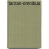 Tarzan-omnibus door Rice Edgar Burroughs