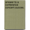 Answer to a conference concern.succes. door Pater Hayward