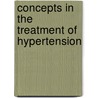 Concepts in the treatment of hypertension by Unknown