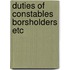 Duties of constables borsholders etc