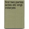 First two partes actes etc engl. votaryes door John Bale