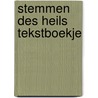 Stemmen des heils tekstboekje by Douma