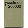 Ysselmeer 1 200000 door First Born