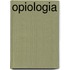 Opiologia