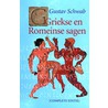 Griekse en Romeinse sagen door Gustav Schwab