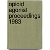 Opioid agonist proceedings 1983 door Onbekend