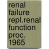 Renal failure repl.renal function proc. 1965 door Onbekend
