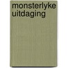 Monsterlyke uitdaging by Brian Aldiss