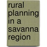 Rural planning in a savanna region door Raay