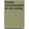 Franse communisten en de oorlog door Marty