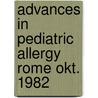 Advances in pediatric allergy rome okt. 1982 by Unknown
