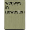 Wegwys in gewesten door Onbekend