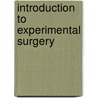 Introduction to experimental surgery door Onbekend