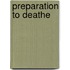 Preparation to deathe