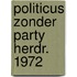 Politicus zonder party herdr. 1972
