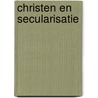 Christen en secularisatie door Puchinger