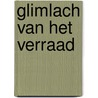 Glimlach van het verraad by Deborah Chester