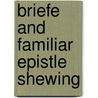 Briefe and familiar epistle shewing door Hanslip Fletcher