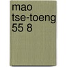 Mao tse-toeng 55 8 door Onbekend