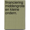 Financiering middengrote en kleine ondern. by Unknown