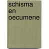 Schisma en oecumene by popma