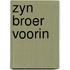 Zyn broer voorin