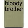 Bloody brother by John Fletcher