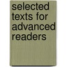 Selected texts for advanced readers door Bree