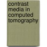 Contrast media in computed tomography door Onbekend
