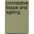 Connective tissue and ageing