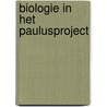 Biologie in het paulusproject door Leeuw