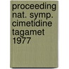 Proceeding nat. symp. cimetidine tagamet 1977 by Unknown